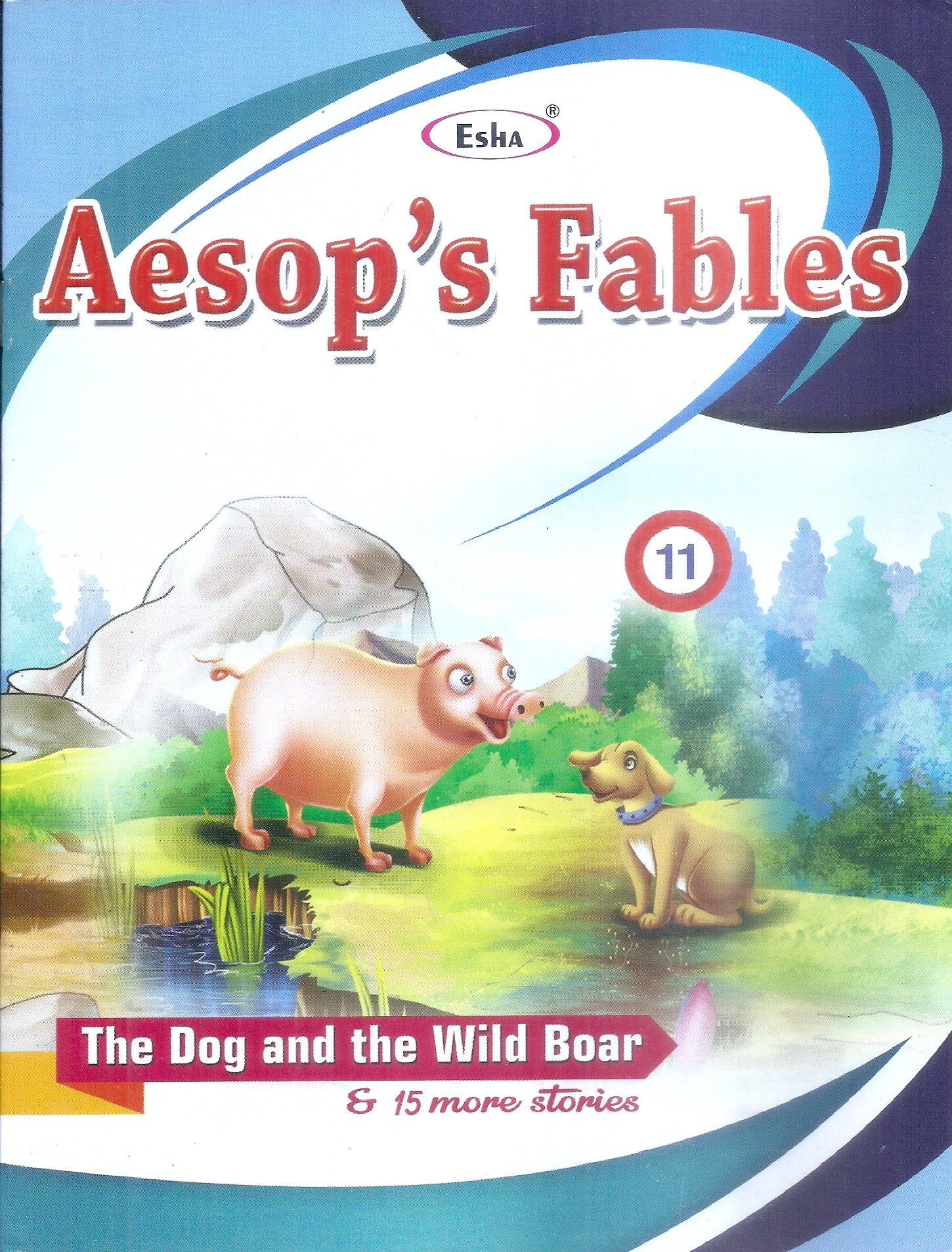 Aesop" s Fables The dog and the Wild Boar